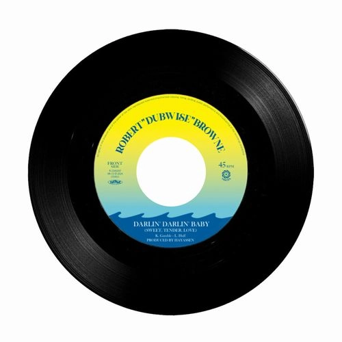 ROBERT DUBWISE BROWNE / DARLIN' DARLIN' BABY（SWEET, TENDER, LOVE） / DARLIN' DARLIN' BABY (SWEET, TENDER, LOVE) 