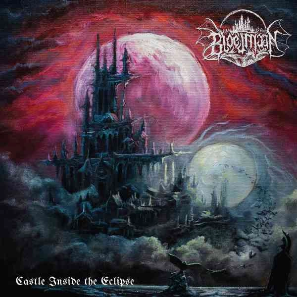BLOEDMAAN / CASTLE INSIDE THE ECLIPSE
