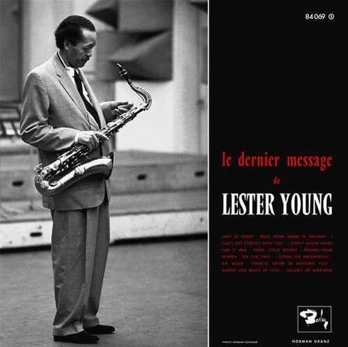 LESTER YOUNG / レスター・ヤング / LE DERNIER MESSAGE DE LESTER YOUNG