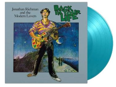 JONATHAN RICHMAN (MODERN LOVERS) / ジョナサン・リッチマン (モダン・ラヴァーズ) / BACK IN YOUR LIFE (TURQUOISE COLOURED VINYL)