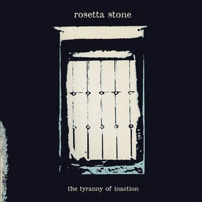ROSETTA STONE (GOTHIC) / THE TYRANNY OF INACTION (BLUE VINYL)