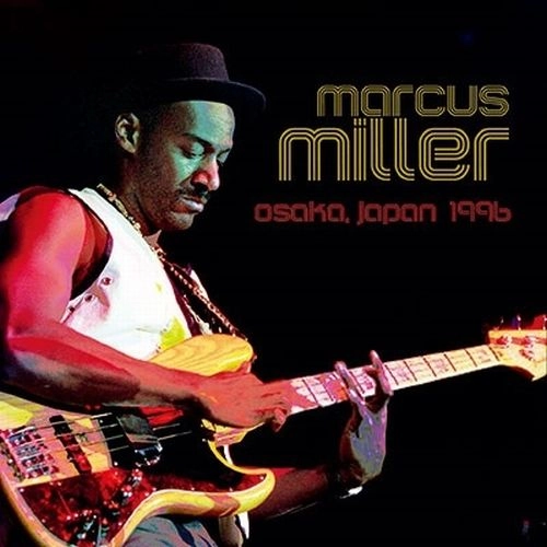 MARCUS MILLER / マーカス・ミラー / Osaka, Japan 1996