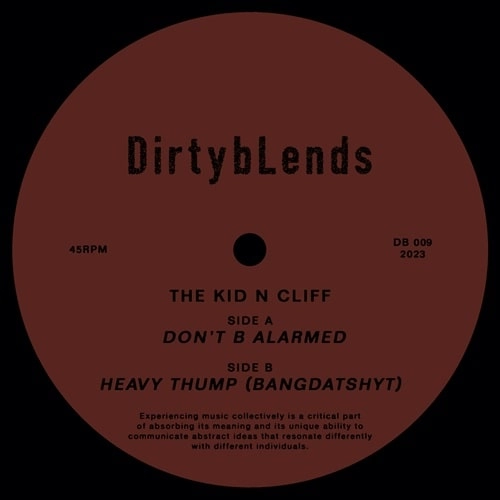 V.A. (DIRTY BLENDS) / DON'T B ALARMED / HEAVY THUMP (BANG DAT SHYT)