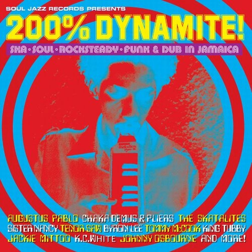 V.A. (SOUL JAZZ RECORDS) / 200% DYNAMITE!