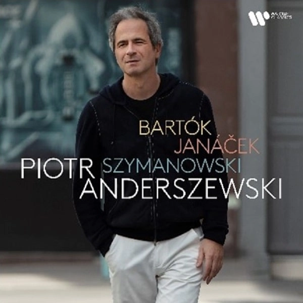 PIOTR ANDERSZEWSKI / ピョートル・アンデルジェフスキ / JANACEK/SZYMANOWSKI/BARTOK PIANO WORKS