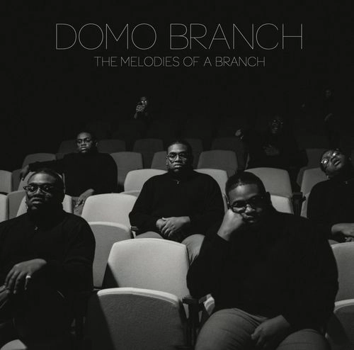 DOMO BRANCH / THE MELODIES OF A BRANCH