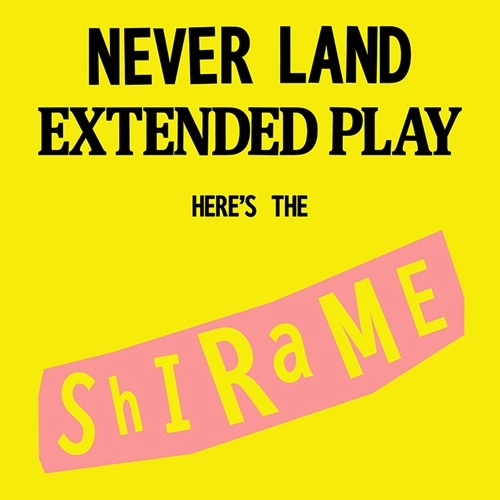 SHIRAME / NEVERLAND
