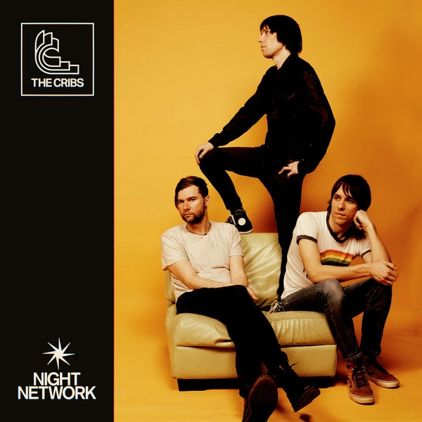 CRIBS / クリブス / NIGHT NETWORK