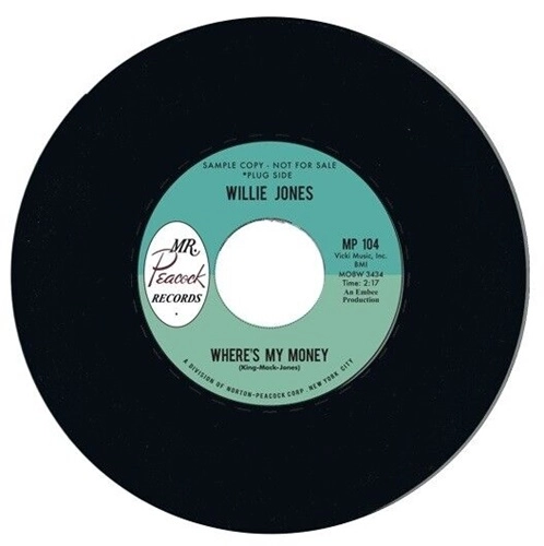 WILLIE JONES / ウィリー・ジョーンズ / WHERE'S MY MONEY (Single Sided)