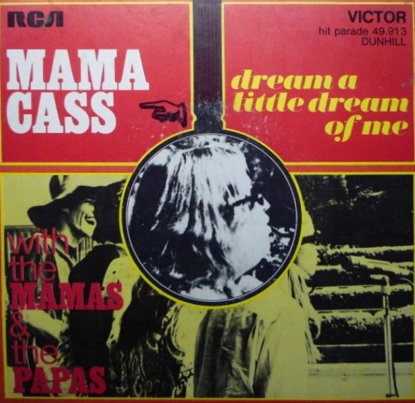 MAMA CASS WITH THE MAMAS & THE PAPAS / DREAM A LITTLE DREAM OF ME