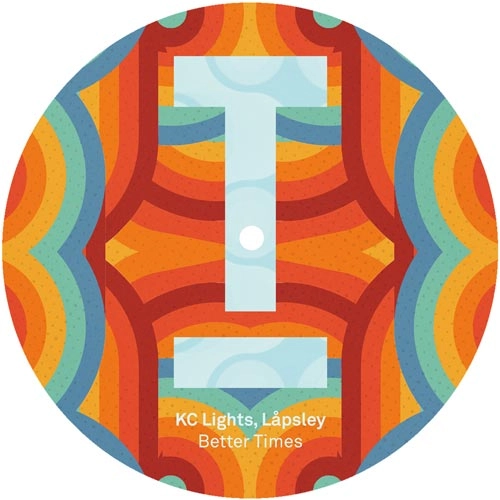 KC LIGHTS / LAPSLEY / BETTER TIMES