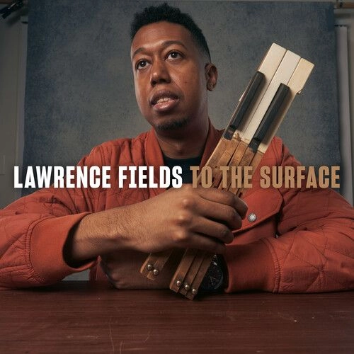 LAWRENCE FIELDS / ローレンス・フィールズ / To The Surface