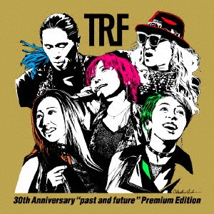 TRF / "TRF 30th Anniversary “past and future"" Premium Edition" / TRF 30TH ANNIVERSARY 'PAST AND FUTURE' PREMIUM EDITION