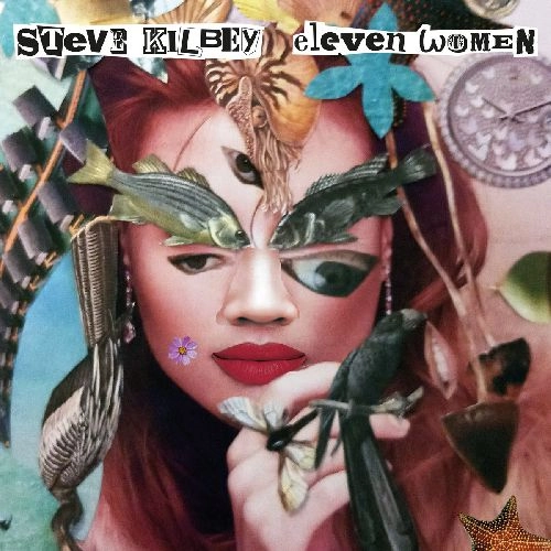 STEVE KILBEY / 11 WOMEN