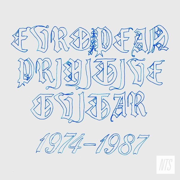 V.A. / EUROPEAN PRIMITIVE GUITAR (1974-1987)