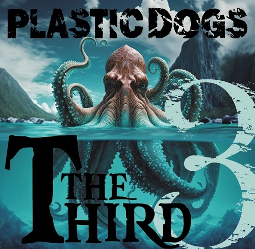 PLASTIC DOGS / プラスチック・ドッグス / ザ･サード / THE THIRD