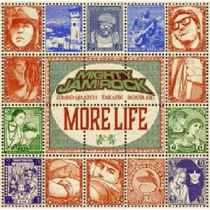 MIGHTY JAM ROCK / マイティ・ジャム・ロック / MORE LIFE