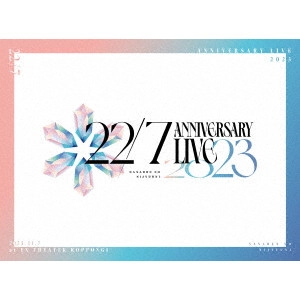 22/7 / 22/7 LIVE at EX THEATER ROPPONGI ~ANNIVERSARY LIVE 2023~
