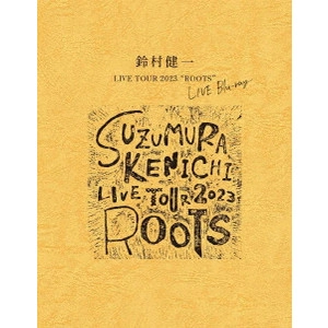 KENICHI SUZUMURA / 鈴村健一 / 鈴村健一 LIVE TOUR 2023 “ROOTS” LIVE Blu-ray