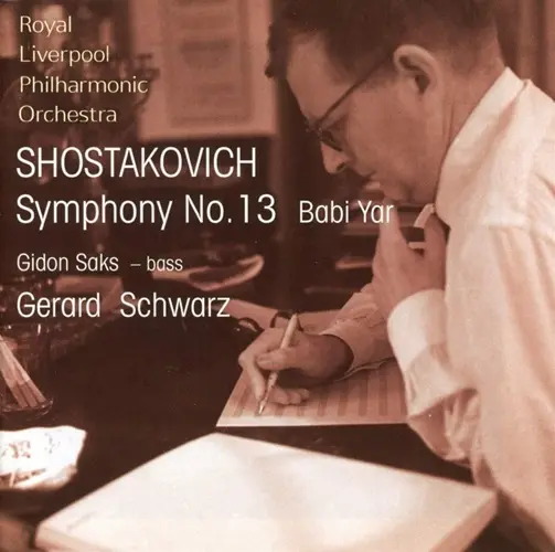 GERARD SCHWARZ / ジェラード・シュワルツ / SHOSTAKOVICH:SYMPHONY NO.13