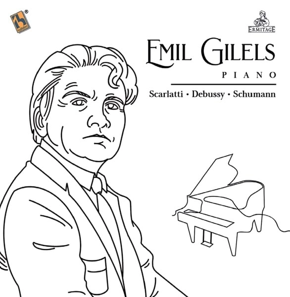 EMIL GILELS / エミール・ギレリス / SCARLATTI,DEBUSSY,SCHUMANN