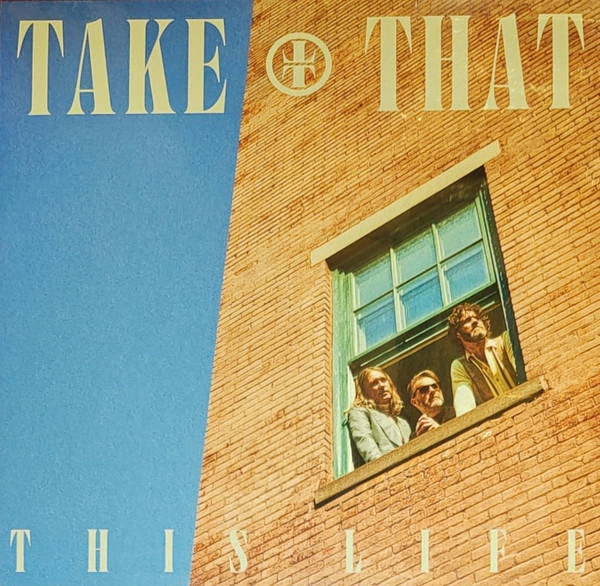 TAKE THAT / テイク・ザット / THIS LIFE