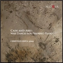 CHRISTIAN GRIFA / クリスティアン・グリーファ / GRIFA:CAIN AND ABEL WAR DANCES FOR PREPARED PIANO