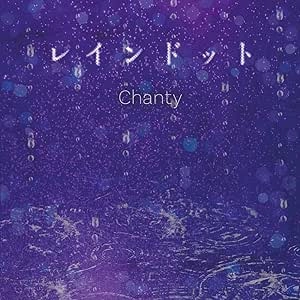 Chanty / レインドット