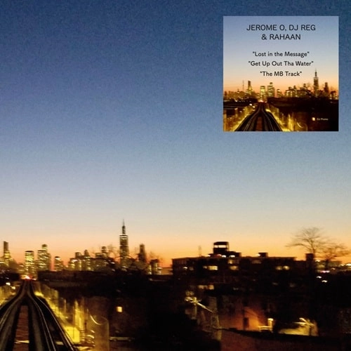 JEROME 0, DJ REG & RAHAAN / LOST IN THE MESSAGE