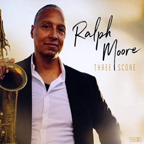 RALPH MOORE / ラルフ・ムーア / THREE SCORE
