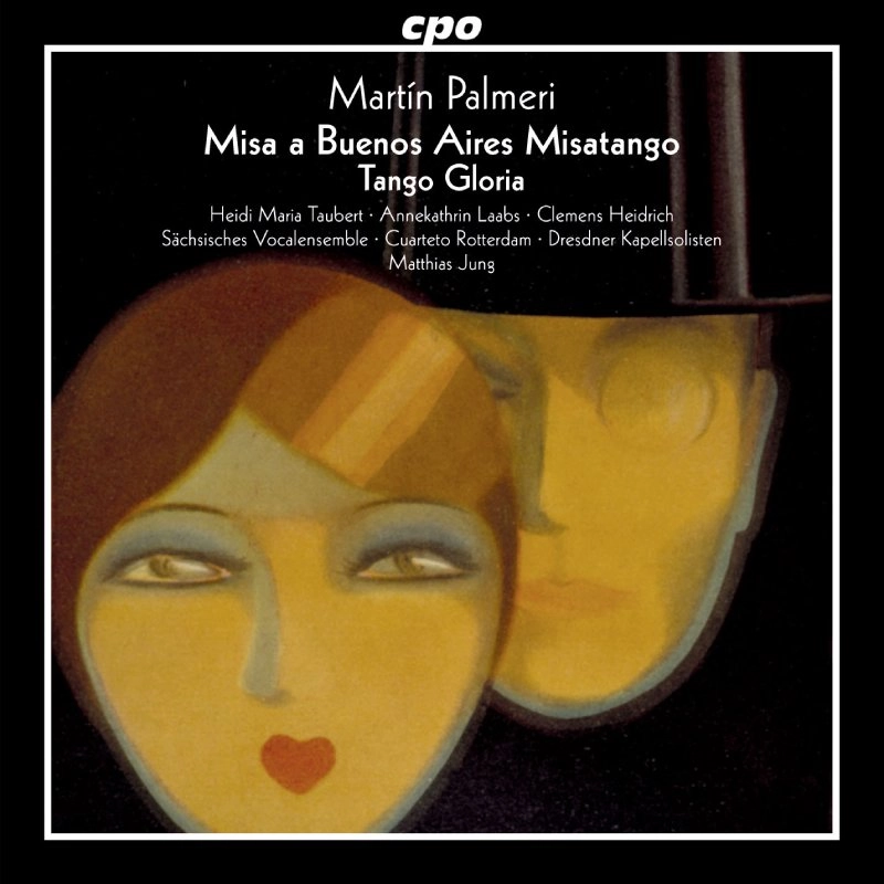 MATTHIAS JUNG / マティアス・ユング / パルメリ:ミサ･ブエノスアイレス 他 / PALMERI:MISA A BUENOS AIRES MISATANGO / TANGO GLORIA