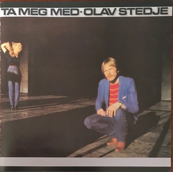 OLAV STEDJE / TA MEG MED