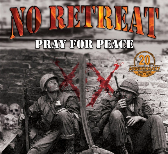 NO RETREAT / PRAY FOR PEACE