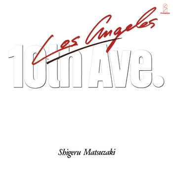 SHIGERU MATSUZAKI / 松崎しげる / 10TH AVE.（LABEL ON DEMAND） / 10TH AVE. (LABEL ON DEMAND)