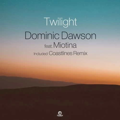 DOMINIC DAWSON FEAT. MIOTINA / Twilight（7"）