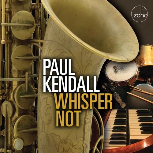PAUL KENDALL / ポール・ケンダル / WHISPER NOT