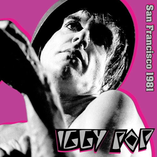 IGGY POP / STOOGES (IGGY & THE STOOGES) / イギー・ポップ / イギー&ザ・ストゥージズ / SAN FRANCISCO 1981 (CD)