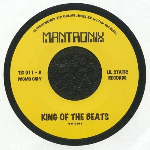 MANTRONIX / マントロニクス / KING OF THE BEATS (45 EDIT) 7"