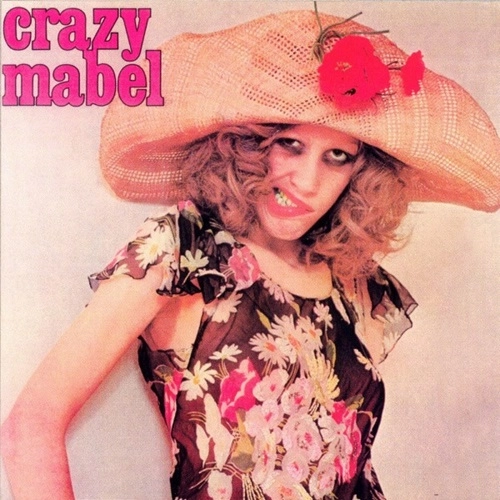 CRAZY MABEL / クレイジー・メイベル / CRAZY MABEL