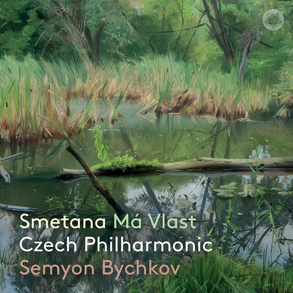 SEMYON BYCHKOV / セミヨン・ビシュコフ / スメタナ:わが祖国