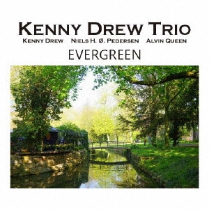KENNY DREW / ケニー・ドリュー / エヴァーグリーン / EVERGREEN