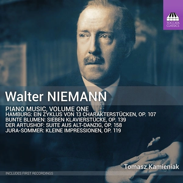 TOMASZ KAMIENIAK / トマシュ・カミエニャク / NIEMANN:PIANO MUSIC VOL.1