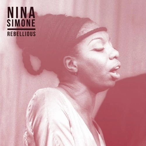 NINA SIMONE / ニーナ・シモン / REBELLIOUS