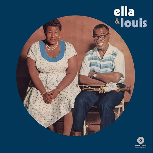 ELLA FITZGERALD & LOUIS ARMSTRONG / エラ・フィッツジェラルド&ルイ・アームストロング / ELLA & LOUIS (PICTURE DISC)