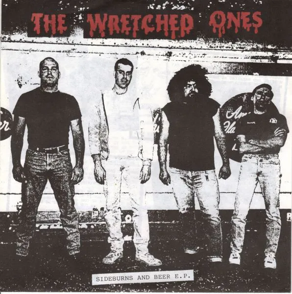 WRETCHED ONES / レッチドワンズ / SIDEBURNS AND BEER E.P.