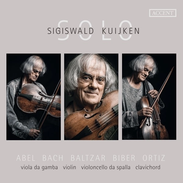 SIGISWALD KUIJKEN / シギスヴァルト・クイケン / SOLO WORKS FOR VIOLIN,VIOLONCELLO DA SPALLA,VIOLA DA GAMBA