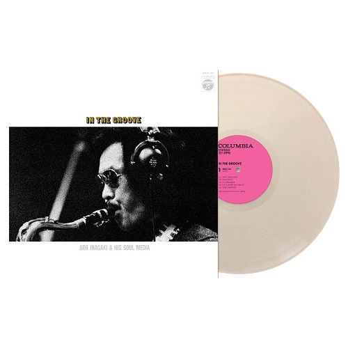 JIRO INAGAKI & HIS SOUL MEDIA / 稲垣次郎とソウル・メディア / In The Groove（LP ホワイトカラーヴァイナル仕様）