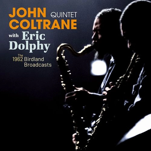 JOHN COLTRANE / ジョン・コルトレーン / COMPLETE 1962 BIRDLAND BROADCASTS
