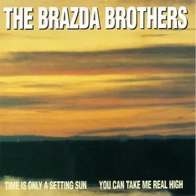 BRAZDA BROTHERS / TIME IS ONLY A SETTING SUN