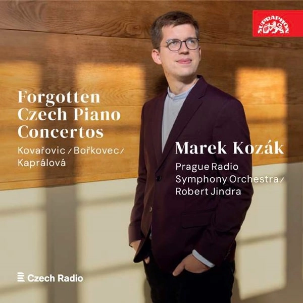 MAREK KOZAK / マレク・コザーク / KOVAROVIC/KAPRALOVA/BORKOVEC:PIANO CONCERTO